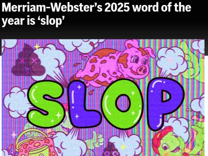 韦氏词典选出2025年度热词<strong></p>
<p>拓维信息股票</strong>,slop有何含义?